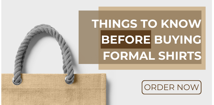 Things You need to know Before buying Formal Shirts