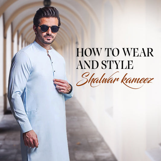 How to wear and style shalwar kameez